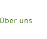 Über uns